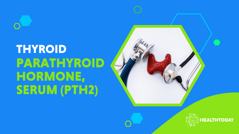 Parathyroid Hormone, Serum (PTH2)