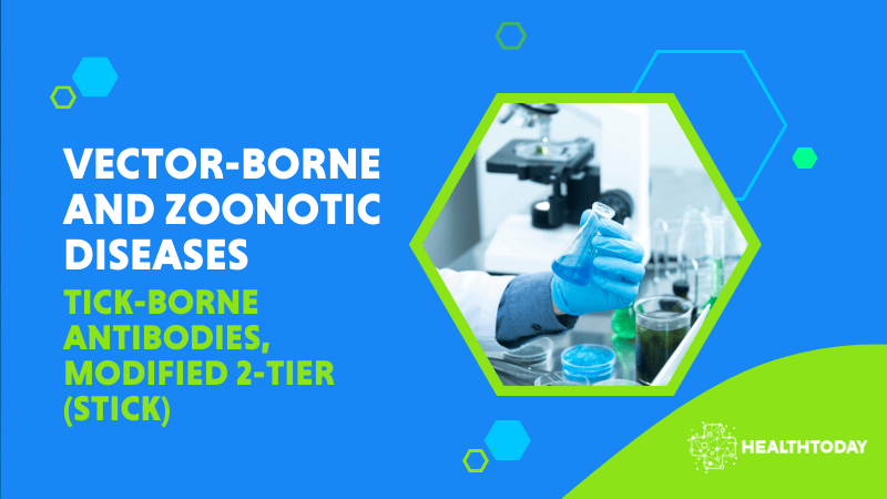 Tick-Borne Antibodies, Modified 2-Tier (STICK)