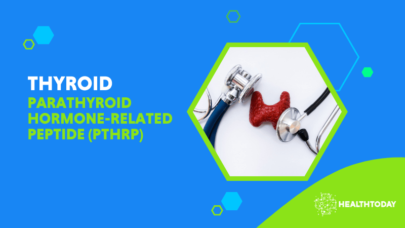 Parathyroid Hormone-Related Peptide (PTHRP)