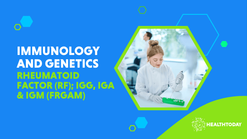 Rheumatoid Factor (RF); IgG, IgA & IgM (FRGAM)