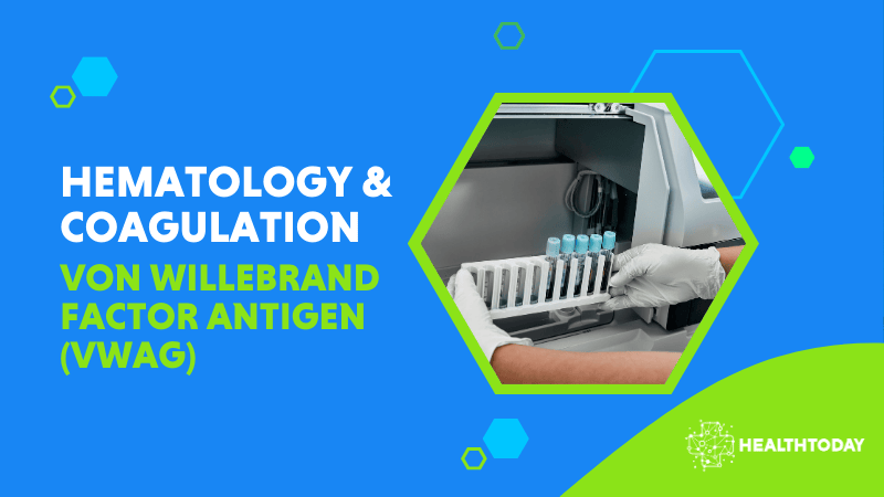 Von Willebrand Factor Antigen (VWAG)