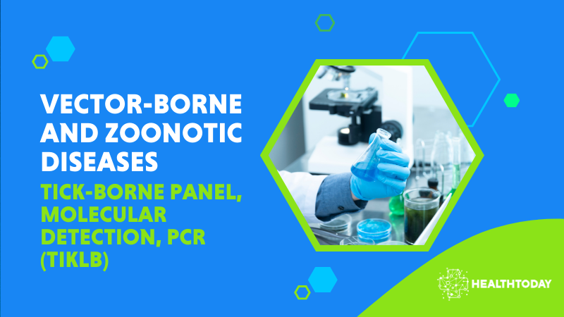 Tick-Borne Panel, Molecular Detection, PCR (TIKLB)